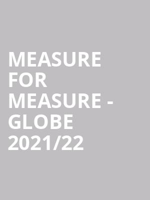 Measure for Measure - Globe 2021/22 at Sam Wanamaker Playhouse